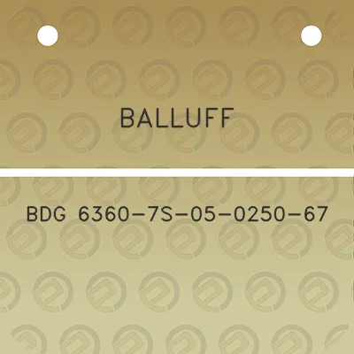 balluff-bdg-6360-7s-05-0250-67