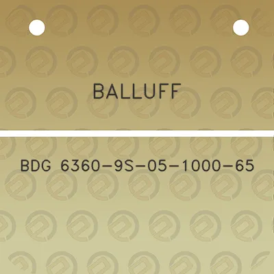 balluff-bdg-6360-9s-05-1000-65