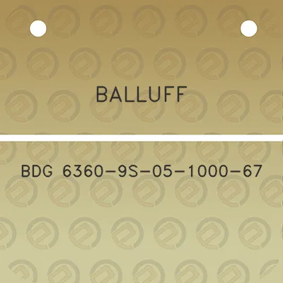 balluff-bdg-6360-9s-05-1000-67