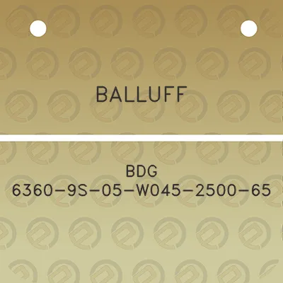 balluff-bdg-6360-9s-05-w045-2500-65