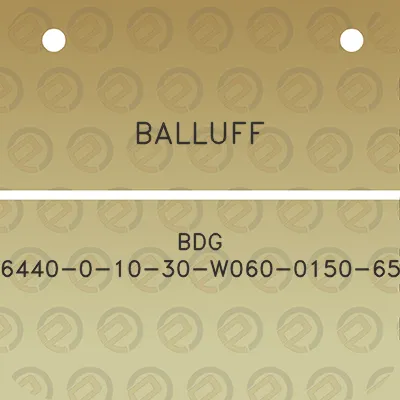 balluff-bdg-6440-0-10-30-w060-0150-65