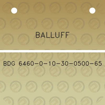 balluff-bdg-6460-0-10-30-0500-65