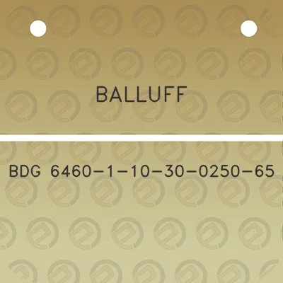 balluff-bdg-6460-1-10-30-0250-65