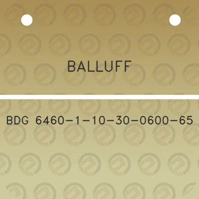 balluff-bdg-6460-1-10-30-0600-65