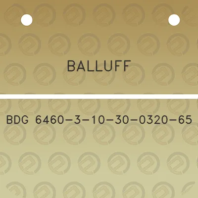 balluff-bdg-6460-3-10-30-0320-65