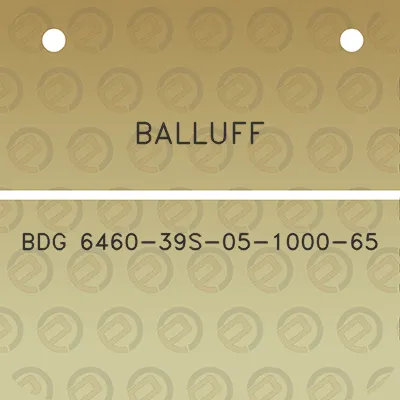 balluff-bdg-6460-39s-05-1000-65