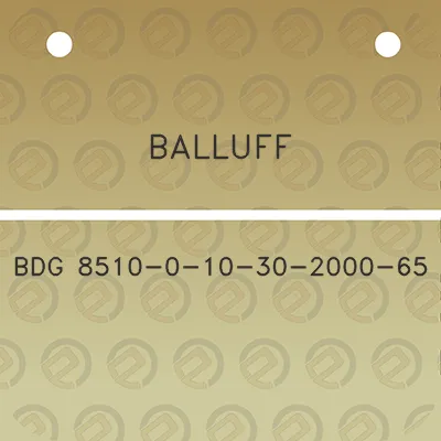 balluff-bdg-8510-0-10-30-2000-65