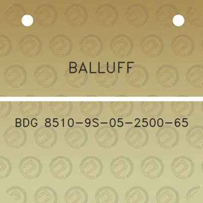 balluff-bdg-8510-9s-05-2500-65