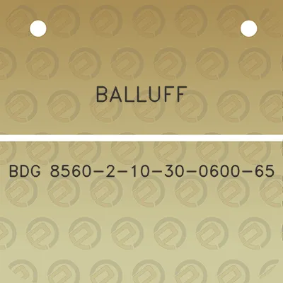 balluff-bdg-8560-2-10-30-0600-65