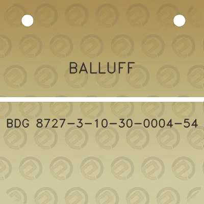 balluff-bdg-8727-3-10-30-0004-54