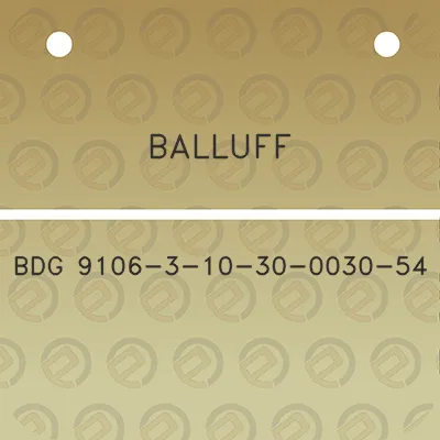 balluff-bdg-9106-3-10-30-0030-54