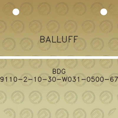 balluff-bdg-9110-2-10-30-w031-0500-67