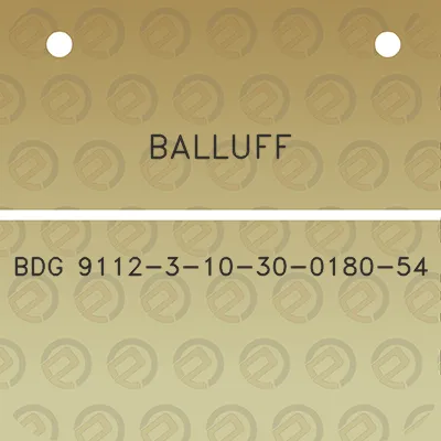 balluff-bdg-9112-3-10-30-0180-54