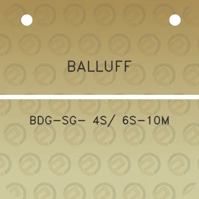 balluff-bdg-sg-4s-6s-10m