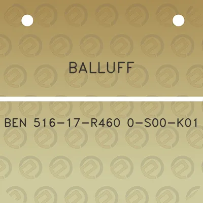 balluff-ben-516-17-r460-0-s00-k01