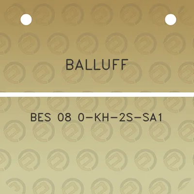 balluff-bes-08-0-kh-2s-sa1