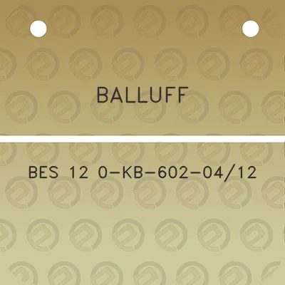 balluff-bes-12-0-kb-602-0412