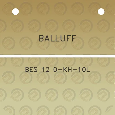 balluff-bes-12-0-kh-10l