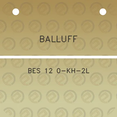 balluff-bes-12-0-kh-2l