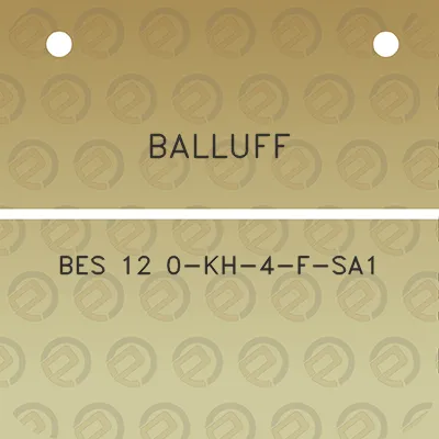 balluff-bes-12-0-kh-4-f-sa1