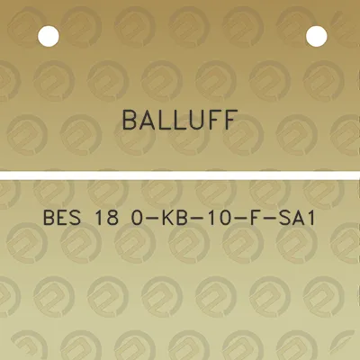 balluff-bes-18-0-kb-10-f-sa1