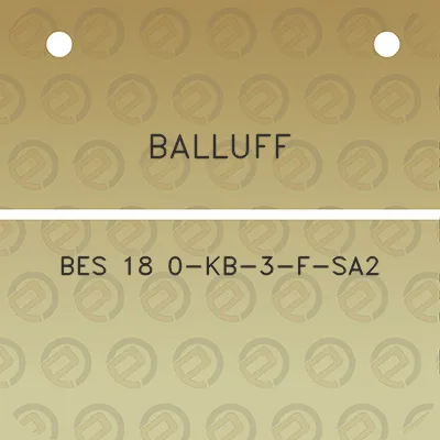 balluff-bes-18-0-kb-3-f-sa2