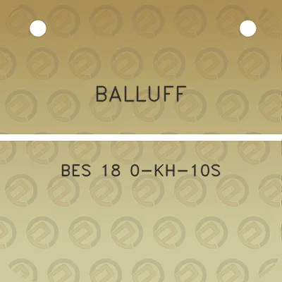 balluff-bes-18-0-kh-10s