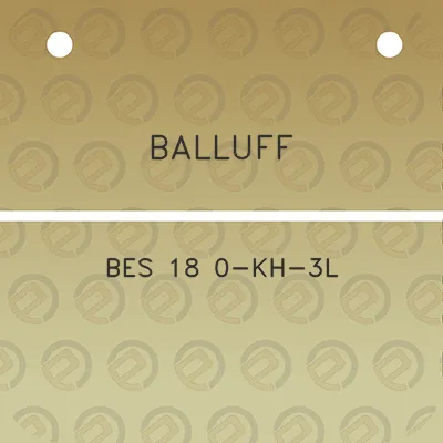 balluff-bes-18-0-kh-3l