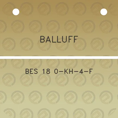 balluff-bes-18-0-kh-4-f