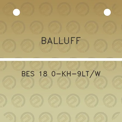 balluff-bes-18-0-kh-9ltw