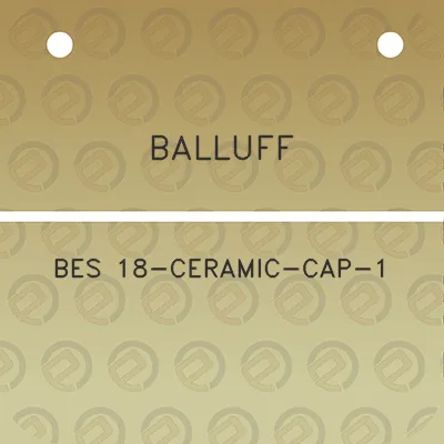 balluff-bes-18-ceramic-cap-1