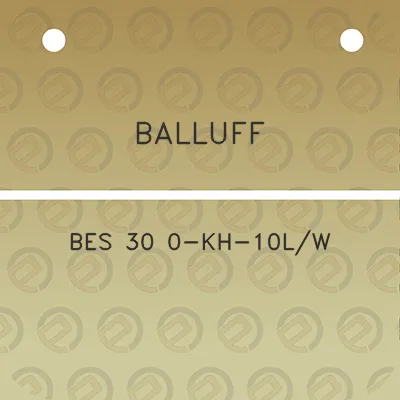 balluff-bes-30-0-kh-10lw