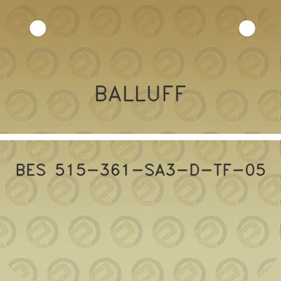 balluff-bes-515-361-sa3-d-tf-05