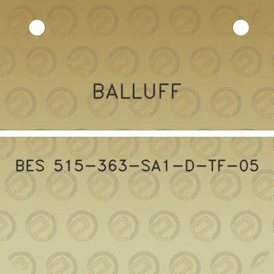 balluff-bes-515-363-sa1-d-tf-05