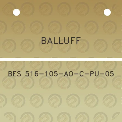 balluff-bes-516-105-ao-c-pu-05