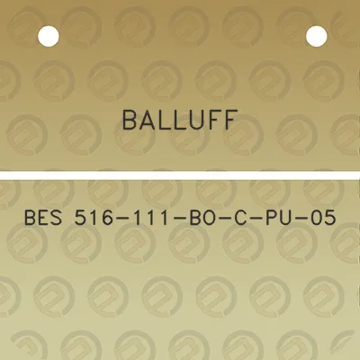 balluff-bes-516-111-bo-c-pu-05