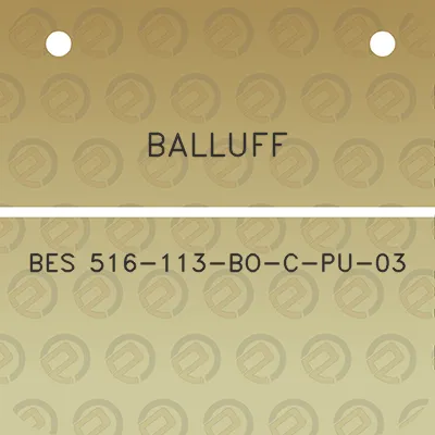 balluff-bes-516-113-bo-c-pu-03