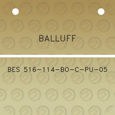 balluff-bes-516-114-bo-c-pu-05