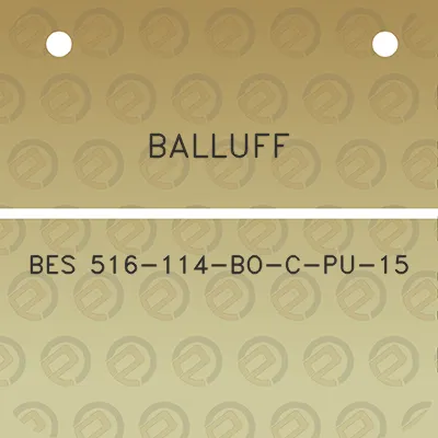 balluff-bes-516-114-bo-c-pu-15