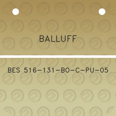 balluff-bes-516-131-bo-c-pu-05