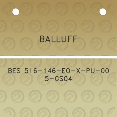 balluff-bes-516-146-eo-x-pu-00-5-gs04