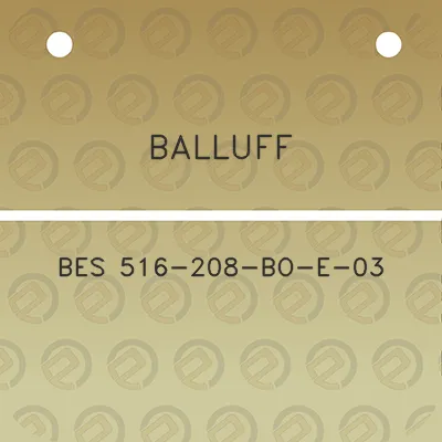 balluff-bes-516-208-bo-e-03