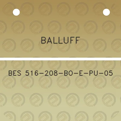 balluff-bes-516-208-bo-e-pu-05