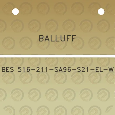 balluff-bes-516-211-sa96-s21-el-w