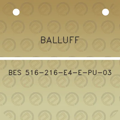 balluff-bes-516-216-e4-e-pu-03