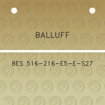 balluff-bes-516-216-e5-e-s27