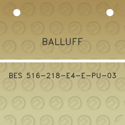 balluff-bes-516-218-e4-e-pu-03