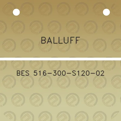 balluff-bes-516-300-s120-02