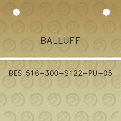 balluff-bes-516-300-s122-pu-05