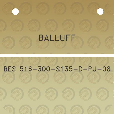 balluff-bes-516-300-s135-d-pu-08